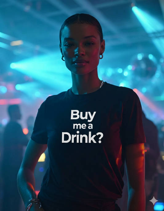 Buy me a Drink. Tee