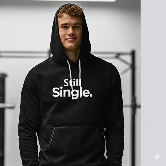 Still Single. Hoodie